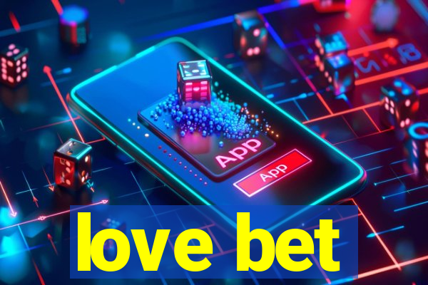 love bet